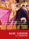 The Making of Toro